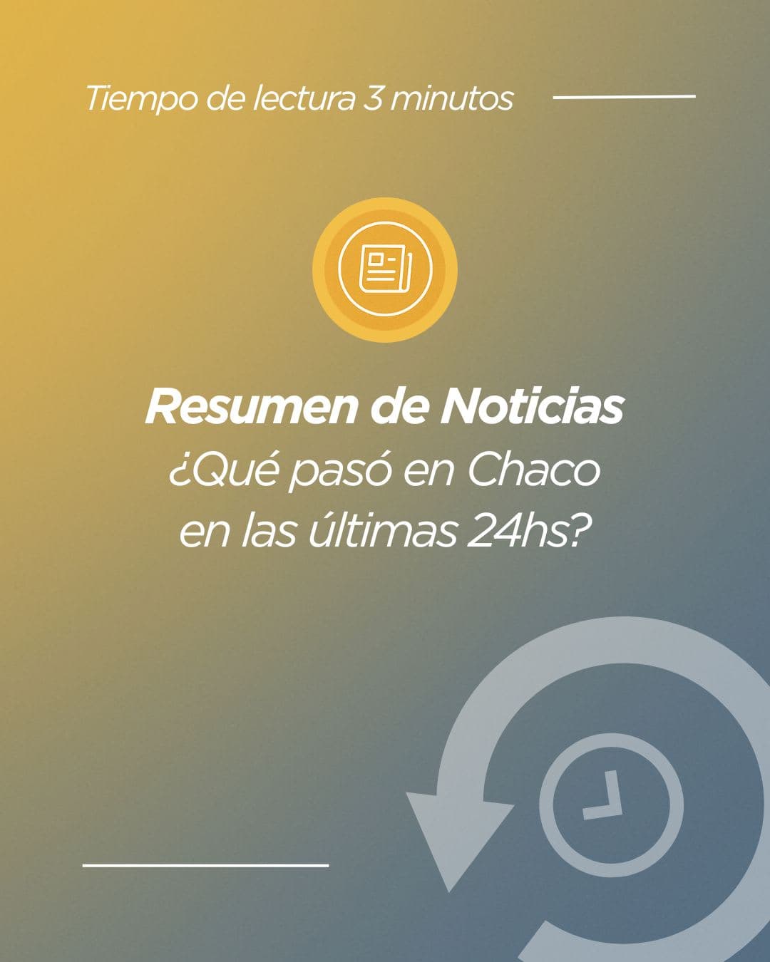 Te resumimos las noticias de la provincia del Chaco